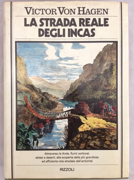LA STRADA REALE DEGLI INCAS. - Traduzione di Lydia Magliano.