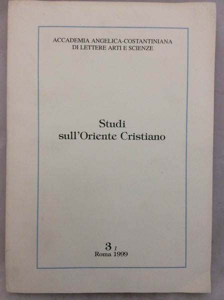 STUDI SULL'ORIENTE CRISTIANO. VOL. 3-1. - Diretta da Gaetano Passarelli.