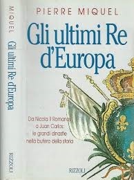 GLI ULTIMI RE D'EUROPA. - Traduzione di Marco Neirotti.