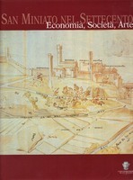 SAN MINIATO NEL SETTECENTO. ECONOMIA, SOCIETA', ARTE. - Testi di …