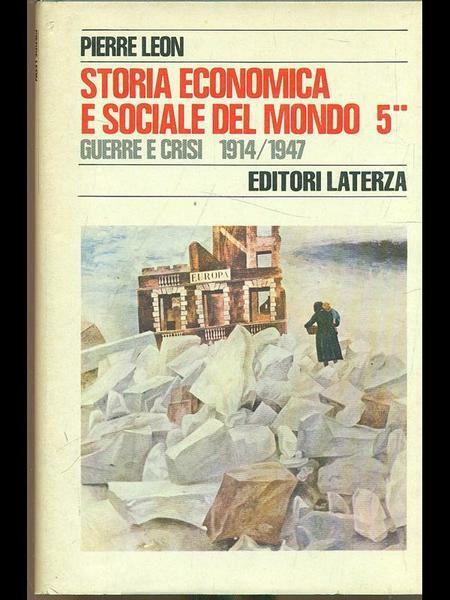STORIA ECONOMICA E SOCIALE DEL MONDO. Volume 5. Tomo secondo. …