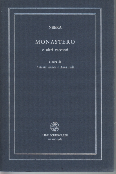 MONASTERO. - E altri racconti. A cura di Antonia Arslan …