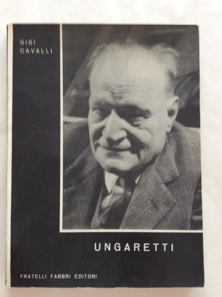 UNGARETTI. - Prefazione di Carlo Bo.