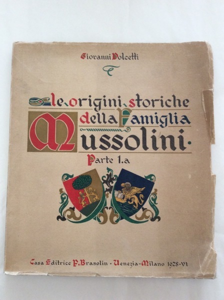 LE ORIGINI STORICHE DELLA FAMIGLIA MUSSOLINI. PARTE PRIMA.