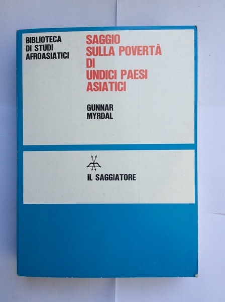 SAGGIO SULLA POVERTA' DI UNDICI PAESI ASIATICI. 3 Volumi.