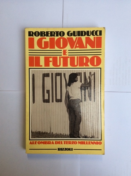 I GIOVANI E IL FUTURO.