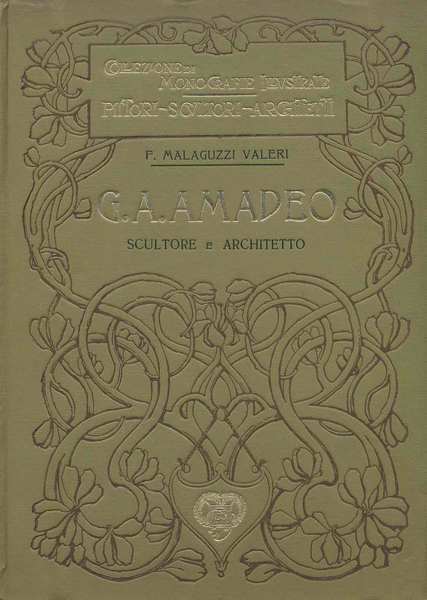 GIO (GIOVANNI) ANTONIO AMADEO. - Scultore e architetto lombardo (1447-1522).
