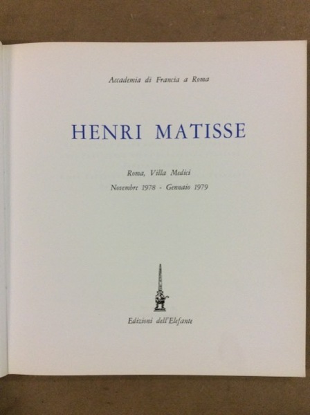 HENRI MATISSE. - Roma - Villa Medici: 1978/1979.