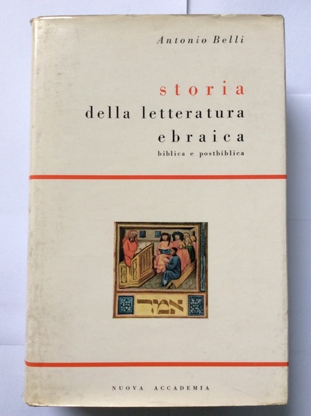 STORIA DELLA LETTERATURA EBRAICA. - Biblica e postbiblica.