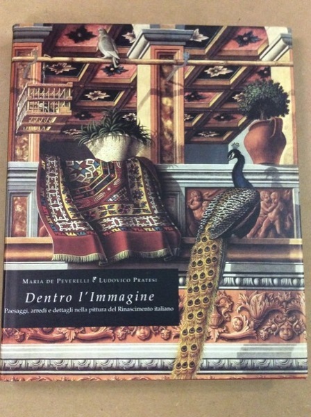 DENTRO L'IMMAGINE. - Paesaggi, arredi e dettagli nella pittura del …