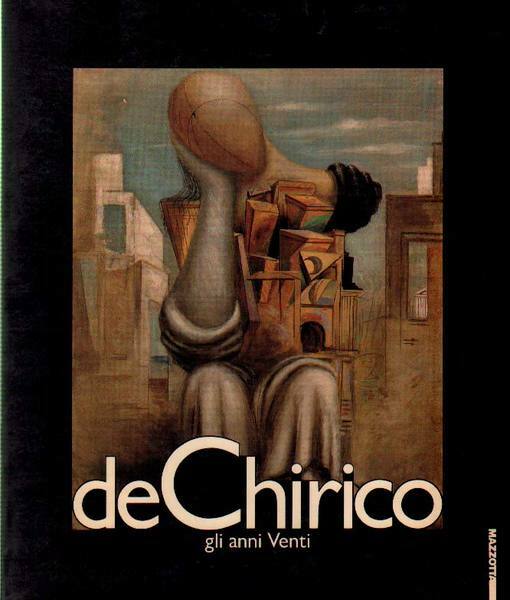 DE CHIRICO. - Gli anni Venti. Verona - Galleria dello …