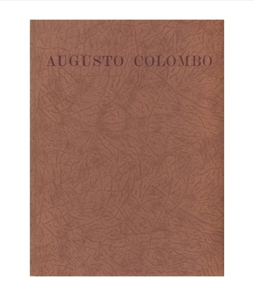MOSTRA PERSONALE DEL PITTORE AUGUSTO COLOMBO. - Milano - Palazzo …