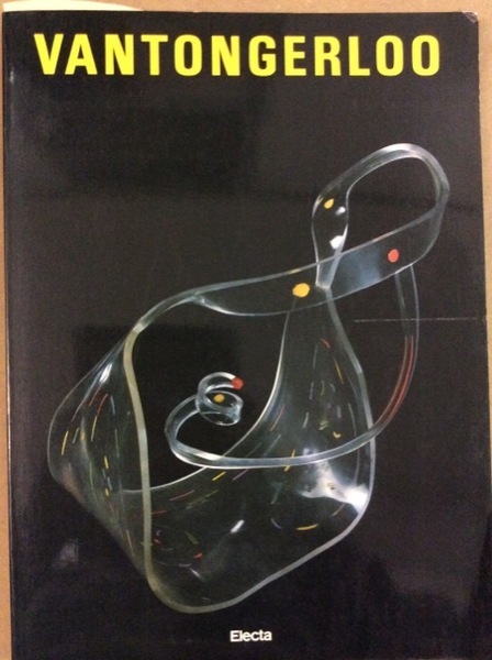 VANTONGERLOO. - Milano - Padiglione d'Arte Contemporanea: 1986.
