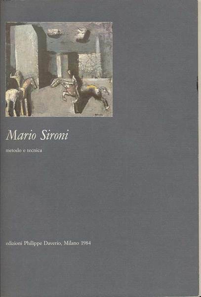 MARIO SIRONI. - Metodo e tecnica. Catalogo a cura di …