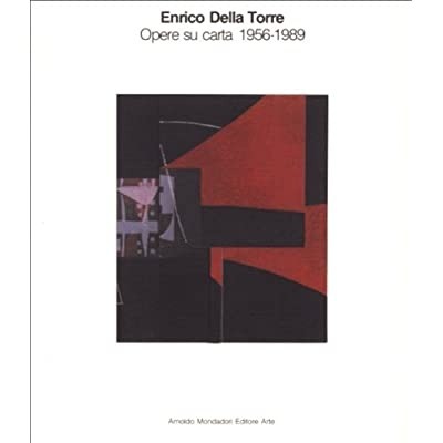 ENRICO DELLA TORRE: OPERE SU CARTA 1956-1989.