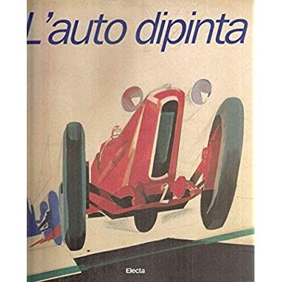 L'AUTO DIPINTA. - Catalogo della mostra tenuta a Mantova nel …