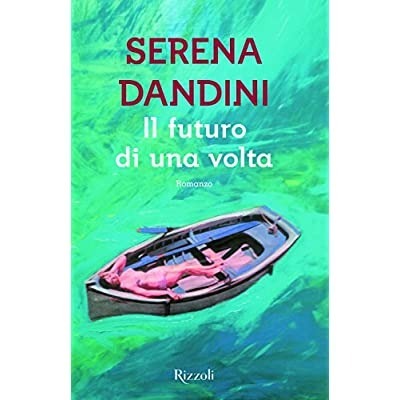 IL FUTURO DI UNA VOLTA.