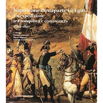 NAPOLEONE BONAPARTE IN EGITTO: UNA SPEDIZIONE TRA CONQUISTA E CONOSCENZA …