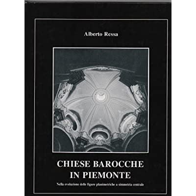CHIESE BAROCCHE IN PIEMONTE : NELLA EVOLUZIONE DELLE FIGURE PLANIMETRICHE …