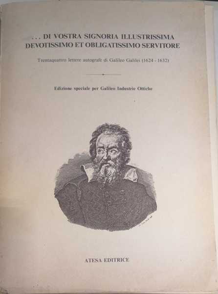 . DI VOSTRA SIGNORIA ILLUSTRISSIMA DEVOTISSIMO ET OBLIGATISSIMO SERVITORE : …