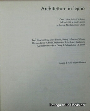 ARCHITETTURE IN LEGNO. - Case, chiese, interni in legno dall'antichita' …