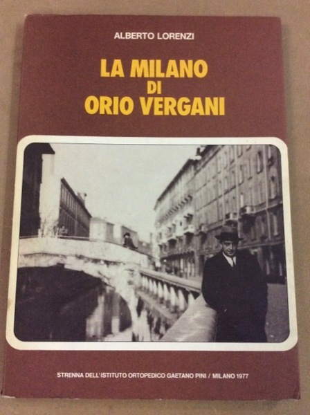 LA MILANO DI ORIO VERGANI.