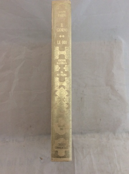 IL GIORNO. LE ODI. - E altre opere poetiche.