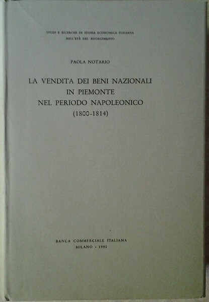 LA VENDITA DEI BENI NAZIONALI IN PIEMONTE NEL PERIODO NAPOLEONICO. …