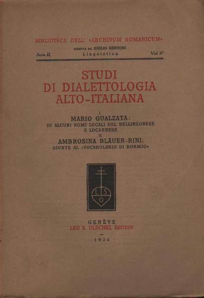 STUDI DI DIALETTOLOGIA ALTO-ITALIANA.