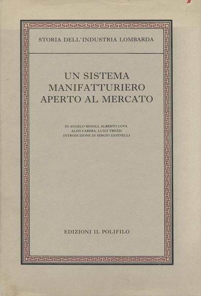 STORIA DELL'INDUSTRIA LOMBARDA. 4 Volumi.