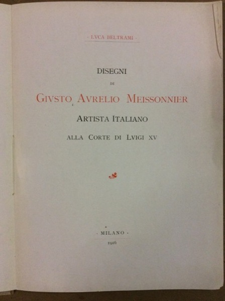 DISEGNI DI GIUSTO AURELIO MEISSONNIER. - Artista italiano alla corte …