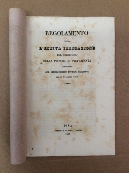 REGOLAMENTO PER L'ESTIVA IRRIGAZIONE DEL TERRITORIO DELLA PIANURA DI PIETRASANTA. …