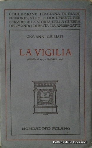 LA VIGILIA. - (Gennaio 1913 - Maggio 1915).