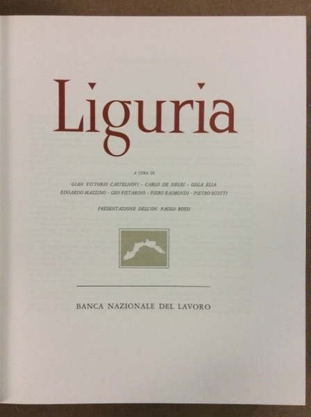 LIGURIA. - A cura di G.V. Castelnovi, C. De Negri …
