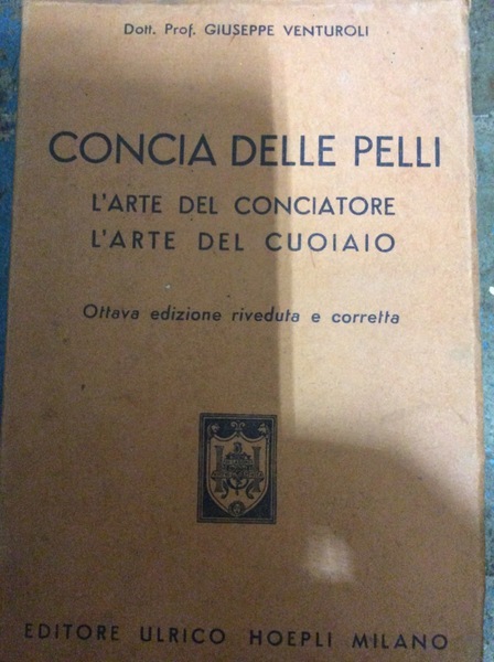 CONCIA DELLE PELLI. - Ottavo edizione.