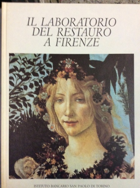 IL LABORATORIO DEL RESTAURO A FIRENZE.