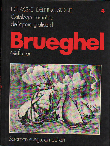 CATALOGO COMPLETO DELL'OPERA GRAFICA DI BRUEGHEL. - I classici dell'incisione.
