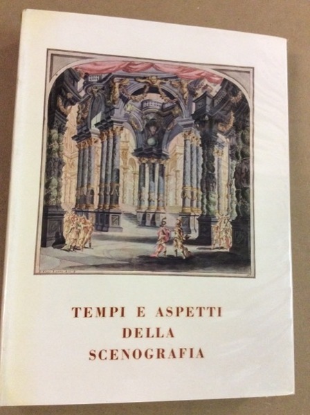 TEMPI E ASPETTI DELLA SCENOGRAFIA.