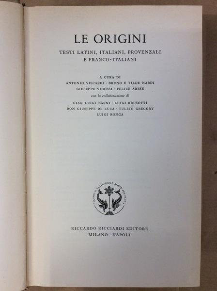 LE ORIGINI. - Testi latini, italiani, provenzali e franco-italiani.