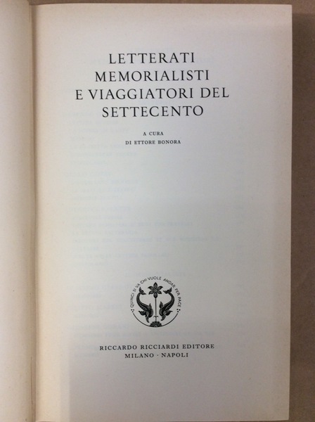 LETTERATI, MEMORIALISTI E VIAGGIATORI DEL SETTECENTO. - A cura di …