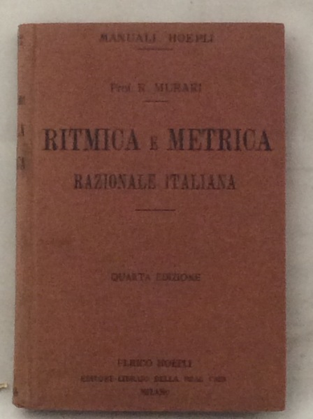 RITMICA E METRICA RAZIONALE ITALIANA. - Quarta edizione.