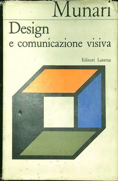 DESIGN E COMUNICAZIONE VISIVA - Contributo a una metodologia didattica.