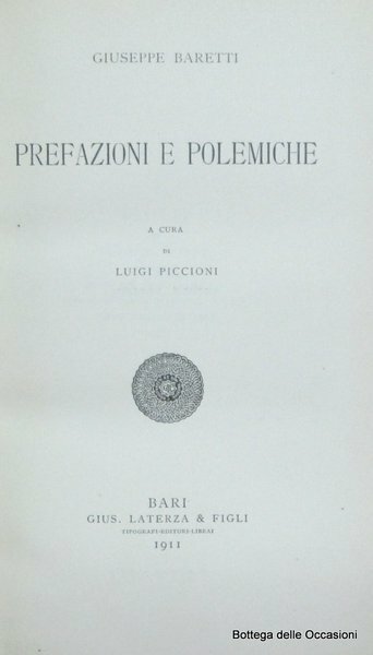 PREFAZIONI E POLEMICHE. - A cura di Luigi Piccioni.