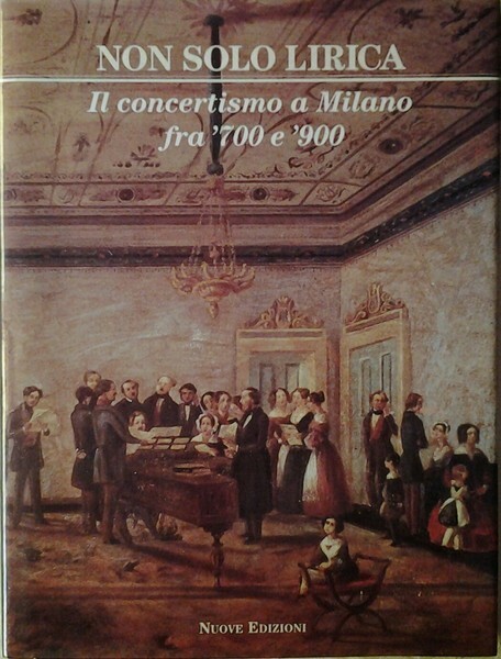 NON SOLO LIRICA. IL CONCERTISMO A MILANO FRA '700 E …