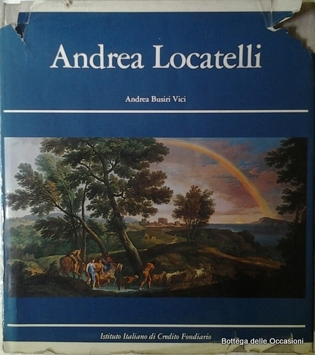 ANDREA LOCATELLI E IL PAESAGGIO ROMANO DEL SETTECENTO.