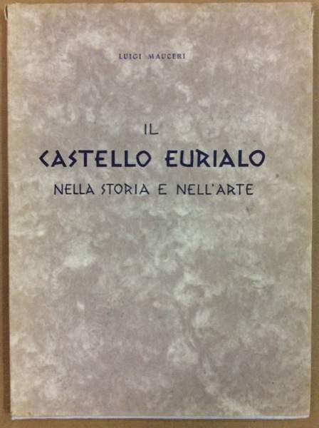 IL CASTELLO EURIALO. - Nella storia e nell'arte.
