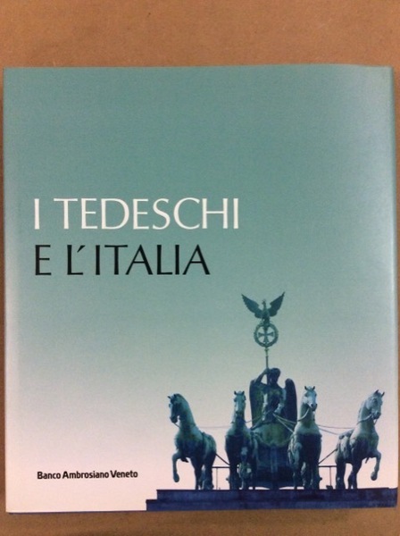 I TEDESCHI E L'ITALIA.