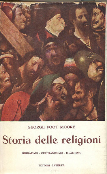 STORIA DELLE RELIGIONI. Volume II. - Giudaismo Cristianesimo Islamismo.