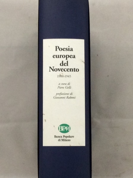 POESIA EUROPEA DEL NOVECENTO. - 1900-1945.