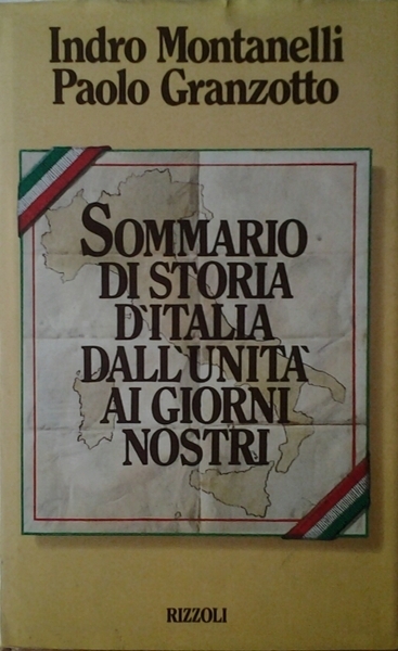 SOMMARIO DI STORIA D'ITALIA. - Dall'Unita' ai giorni nostri.